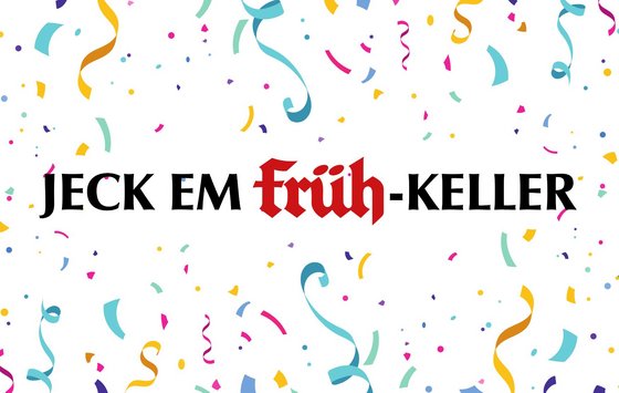 Bild Jeck em FRÜH Keller - Weiberfastnacht